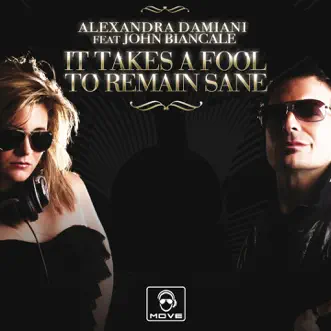 It Takes a Fool to Remain Sane (Remixes) by Alexandra Damiani album reviews, ratings, credits