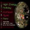 High Energy Holiday (Jingle Bells, Up on the Housetops, Jolly Old St. Nick) - Single album lyrics, reviews, download