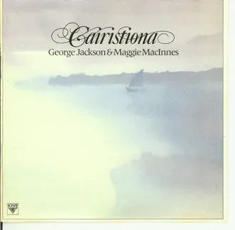 Cairistiona by George Jackson & Maggie MacInnes song reviws