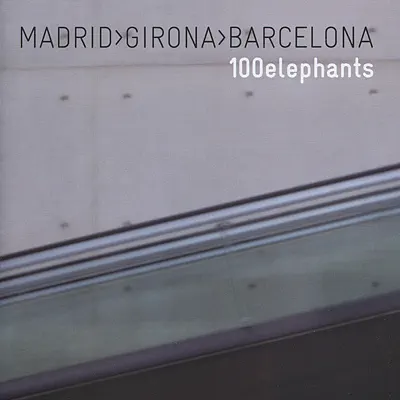 Madrid &gt; Girona &gt; Barcelona - 100 Elephants