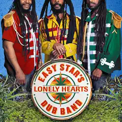 Easy Star's Lonely Hearts Dub Band (Bonus Track Version) - Easy Star All Stars