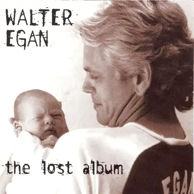 The Lost Album - Walter Egan