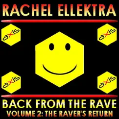 Back from the Rave: Volume 2 - EP by Rachel Ellektra album reviews, ratings, credits