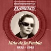 Great Interpreters of Flamenco - Niña de la Puebla [1932 - 1949]