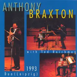 Braxton: Duo Leipzig 1993 - Anthony Braxton Braxton: Duo Leipzig 1993 - Anthony Braxton