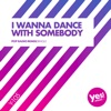 I Wanna Dance With Somebody (Pop Radio Mix) - Single