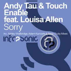 Sorry (Featuring Louisa Allen) - Single by Andy Tau & Touch Enable album reviews, ratings, credits