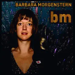 BM - Barbara Morgenstern