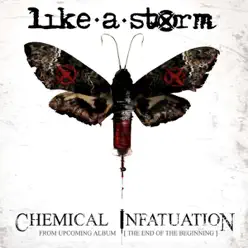 Chemical Infatuation - Like A Storm