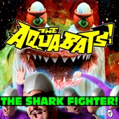 The Aquabats! - The Shark Fighter!
