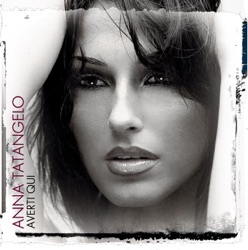 Anna Tatangelo - Averti Qui