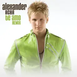 Te Amo (Dance Remix) - Single - Alexander Acha