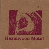 Hazelwood Motel - Sparkle In The Sun