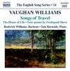 Vaughn Williams: Songs of Travel - The House of Life, 2005