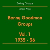 Swing Groups (Benny Goodman Groups Volume 1 1935-36) artwork
