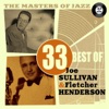The Masters of Jazz: 33 Best of Joe Sullivan & Fletcher Henderson