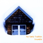 The Family Tradition Ensemble - If Only I Had Golden Mountains