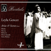 Leyla Gencer, Vol. 1 - Leyla Gencer, Orchestra of Teatro La Fenice, Venice, Carlo Franci, La Scala Theater Orchestrea & Gianandra Gavazzeni
