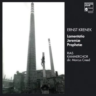 Krenek: Lamentatio Jeremiae Prophetae by Marcus Creed & RIAS Kammerchor album reviews, ratings, credits