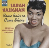 Vaughan, Sarah: Come Rain or Come Shine (1949-1953) artwork