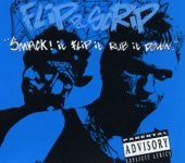 Smack! It, Flip It, Rub It Down - EP