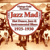 Jazz Mad: Hot Dance, Jazz & Instrumental Blues 1925-1930, 2008