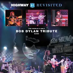 World's Only Bob Dylan Tribute Band by Highway 61 album reviews, ratings, credits