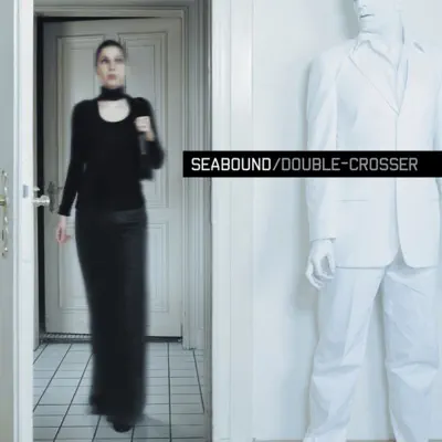 Double-Crosser - Seabound