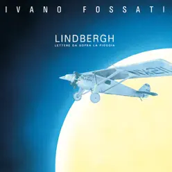 Lindbergh (Remastered) - Ivano Fossati