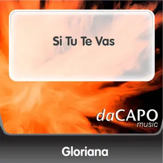 Si Tú Te Vas - Single by Gloriana album reviews, ratings, credits