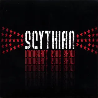 last ned album Scythian - Immigrant Road Show