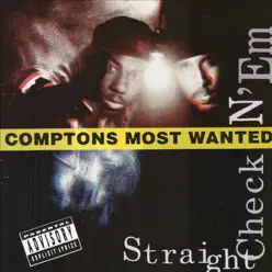 Straight Checkn' Em - Compton's Most Wanted