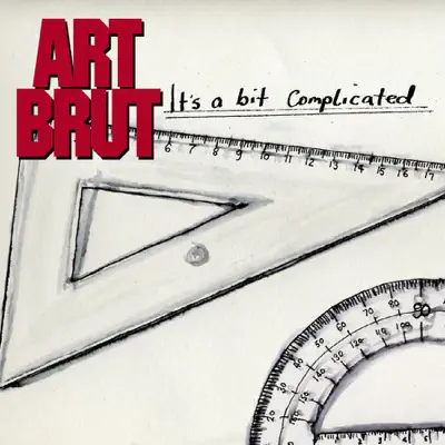 It's a Bit Complicated - Art Brut