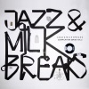 Jazz & Milk Breaks, Vol. 2