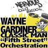Fifth Street Orchestration / Here's the Sample (Wayne Gardiner Presents) - EP