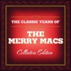 Classic Years of the Merry Macs