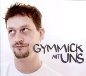 Gymmick Mit Uns, 2009