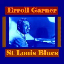 St Louis Blues - Erroll Garner St Louis Blues - Erroll Garner