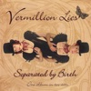 Vermillion Lies