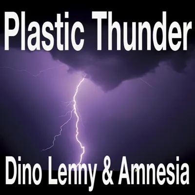 Plastic Thunder - Single - Amnésia