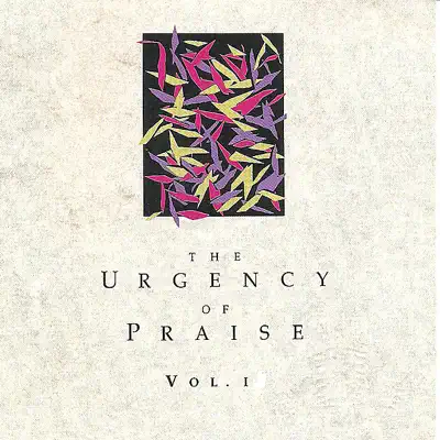 The Urgency of Praise, Vol. 1 - Fernando Ortega