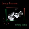 Denny Freeman - Voodoo Blue