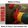 Mafia & Fluxy's Just Another Girl album lyrics, reviews, download