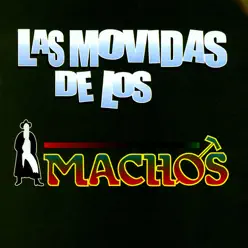 Las Movídas de los Machos - Banda Machos