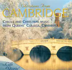 Christmas From Cambridge (Carols and Christmas Music From Queens' College, Cambridge) by Queens' College Choir, Cambridge, James Weeks & Richard Smart album reviews, ratings, credits