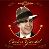 The Complete Recordings - Carlos Gardel