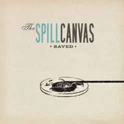 Saved - Single - The Spill Canvas