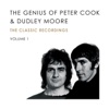 The Genius of Peter Cook and Dudley Moore, Vol. 1