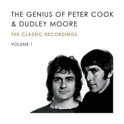 The Genius of Peter Cook and Dudley Moore, Vol. 1 by Peter Cook & Dudley Moore album reviews, ratings, credits