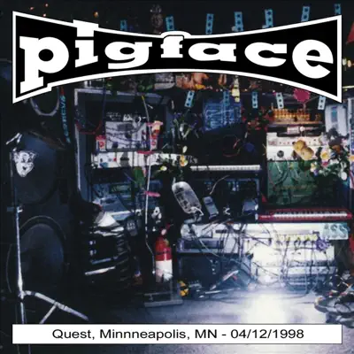 Quest, Minniapolis, MN 04-12-1998 - Pigface